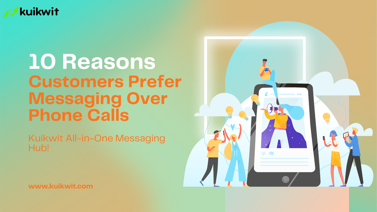 10 Reasons Customers Prefer Messaging Over Phone Calls | Faster Customer Support