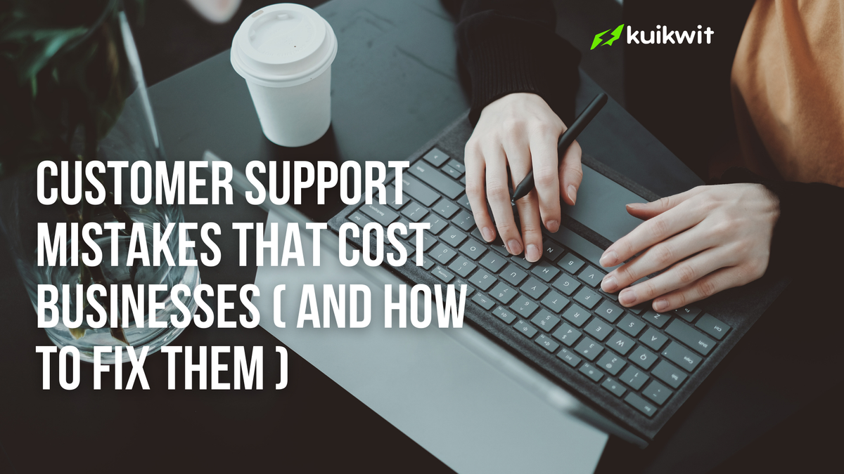 Top Customer Support Mistakes Businesses Make | Fix Poor Customer Service