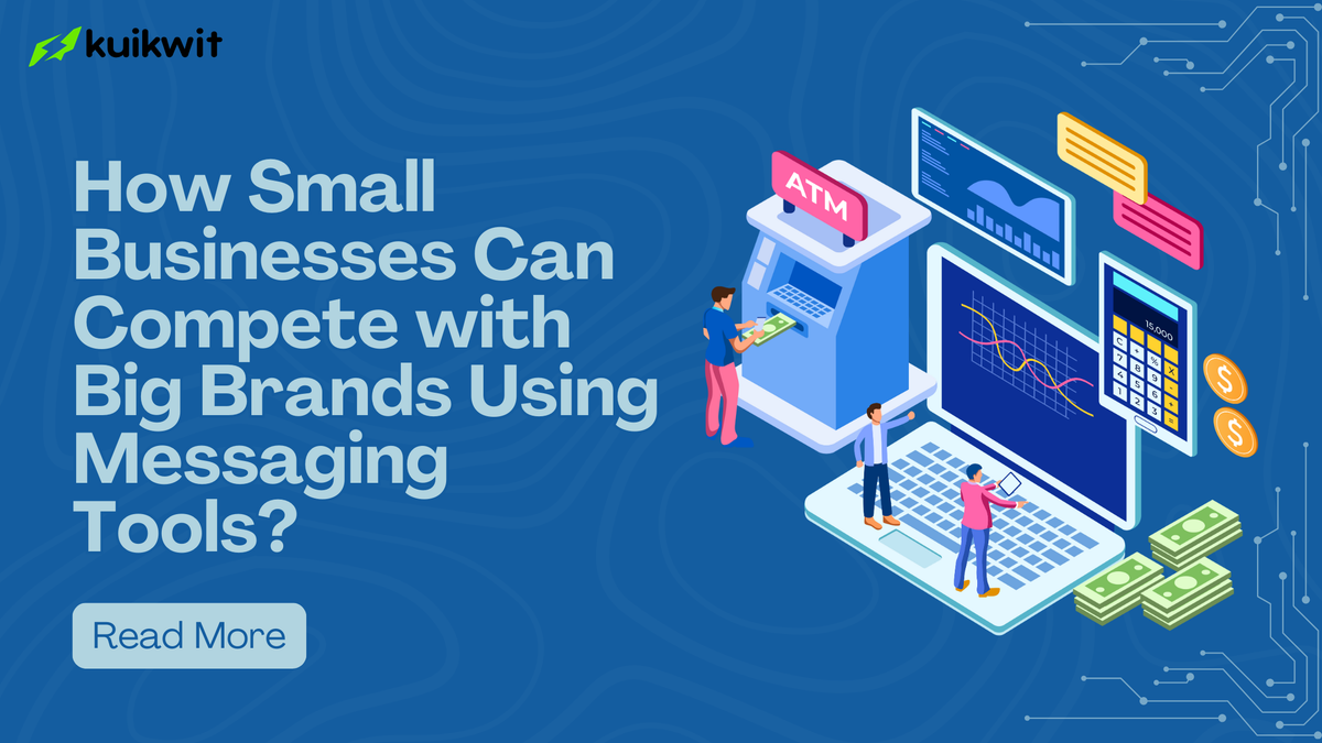 How Small Businesses Can Compete with Big Brands Using Messaging Tools