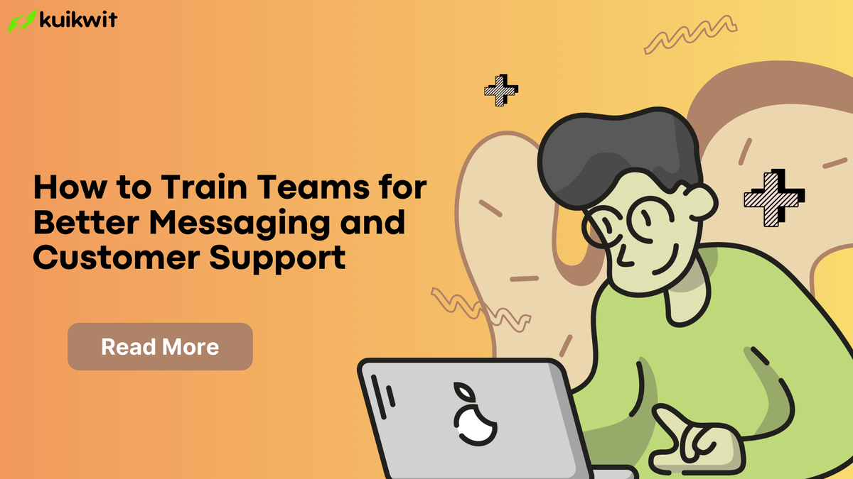 How to Train Teams for Better Messaging and Customer Support