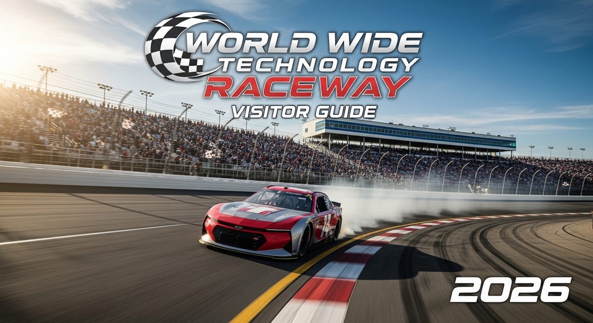 World Wide Technology Raceway Visitor Guide 2026