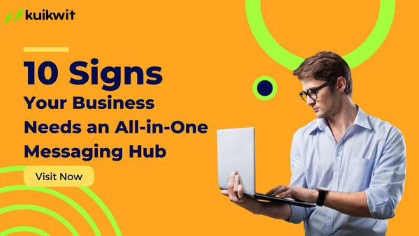 10 Signs Your Business Needs an All-in-One Messaging Hub | Boost Customer Support