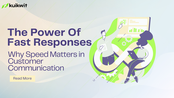 The Power of Fast Responses: Why Speed Matters in Customer Communication