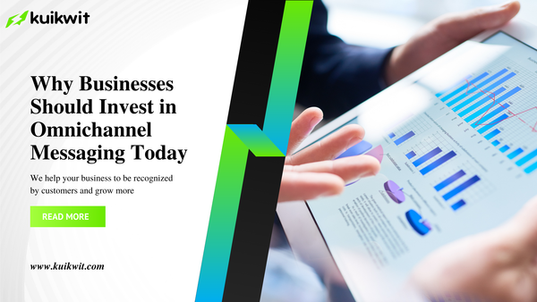 Why Businesses Should Invest in Omnichannel Messaging Today