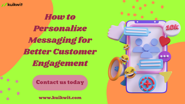 How to Personalize Messaging for Better Customer Engagement in 2025