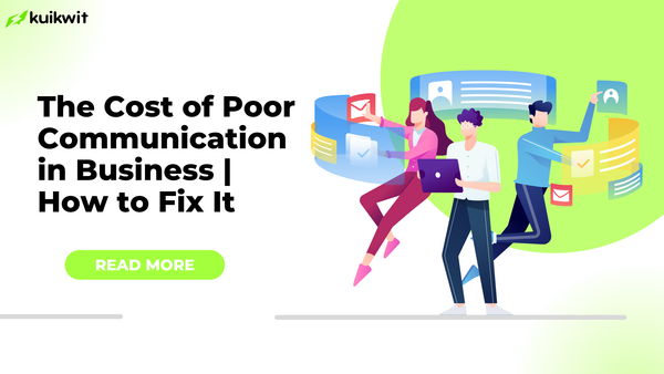 The Cost of Poor Communication in Business | How to Fix It