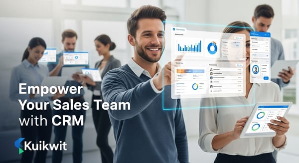 Empower Your Sales Team with Kuikwit CRM in 2026