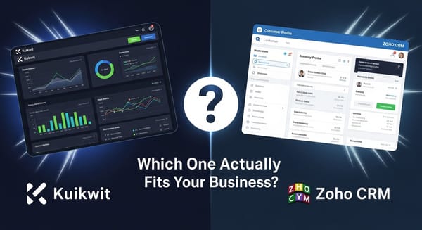 Kuikwit vs Zoho CRM: Which One Actually Fits Your Business?